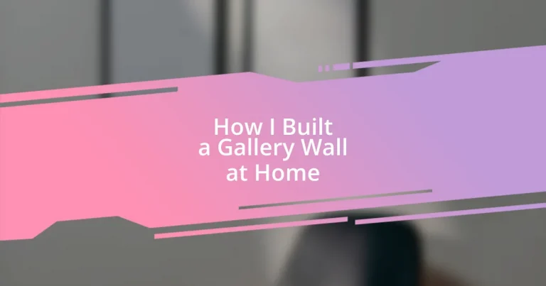 How I Built a Gallery Wall at Home