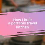 How I built a portable travel kitchen