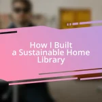 How I Built a Sustainable Home Library