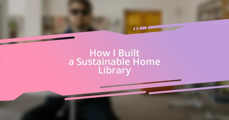 How I Built a Sustainable Home Library