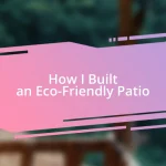 How I Built an Eco-Friendly Patio