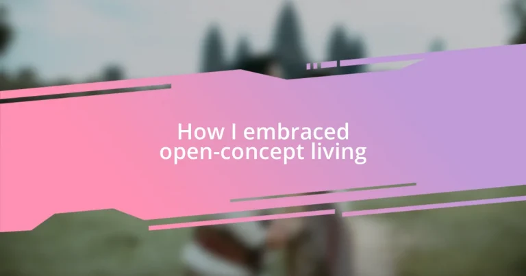 How I embraced open-concept living