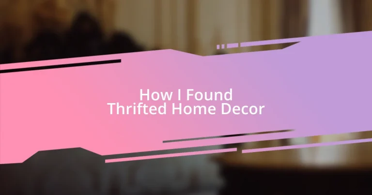 How I Found Thrifted Home Decor