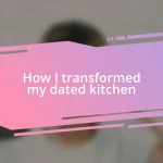 How I transformed my dated kitchen