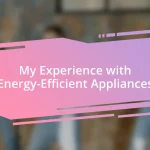 My Experience with Energy-Efficient Appliances