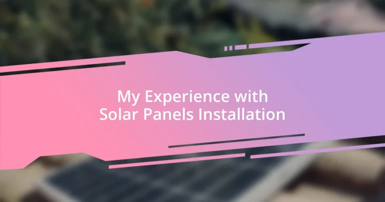 My Experience with Solar Panels Installation