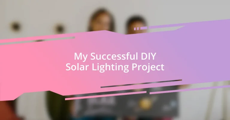 My Successful DIY Solar Lighting Project