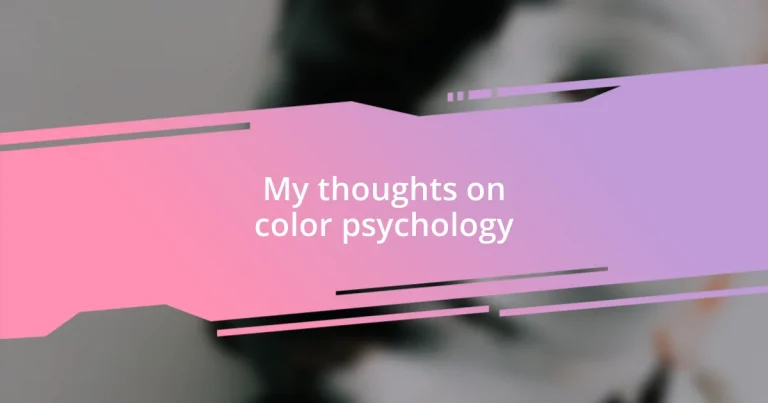 My thoughts on color psychology