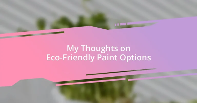 My Thoughts on Eco-Friendly Paint Options