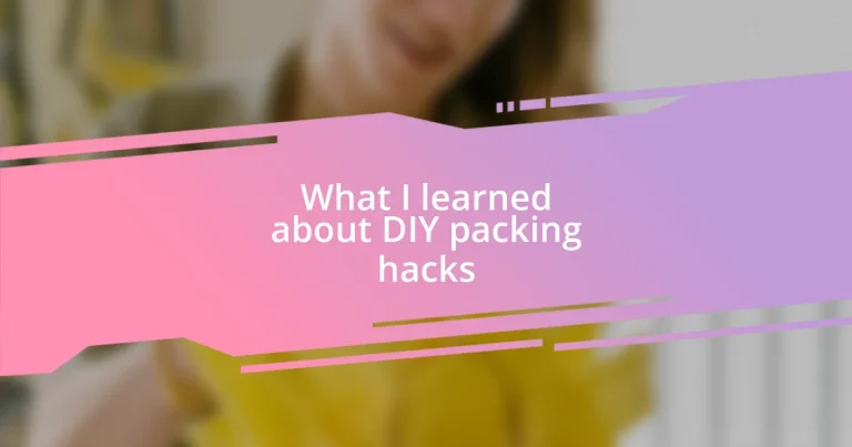 What I learned about DIY packing hacks