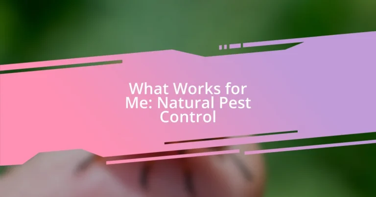 What Works for Me: Natural Pest Control