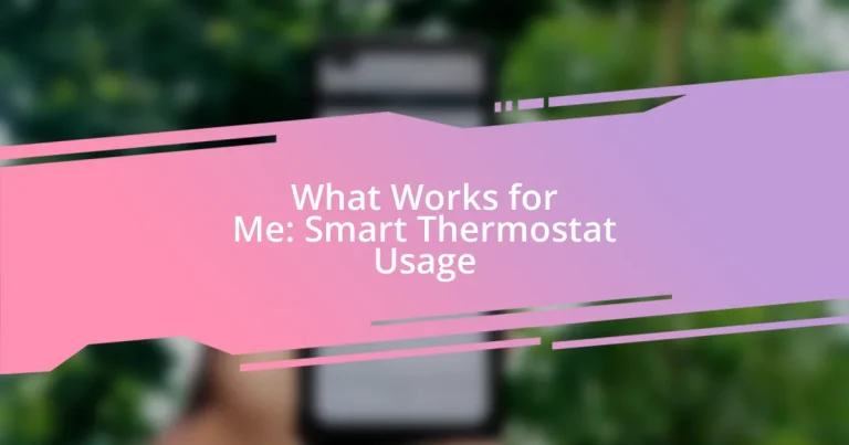 What Works for Me: Smart Thermostat Usage