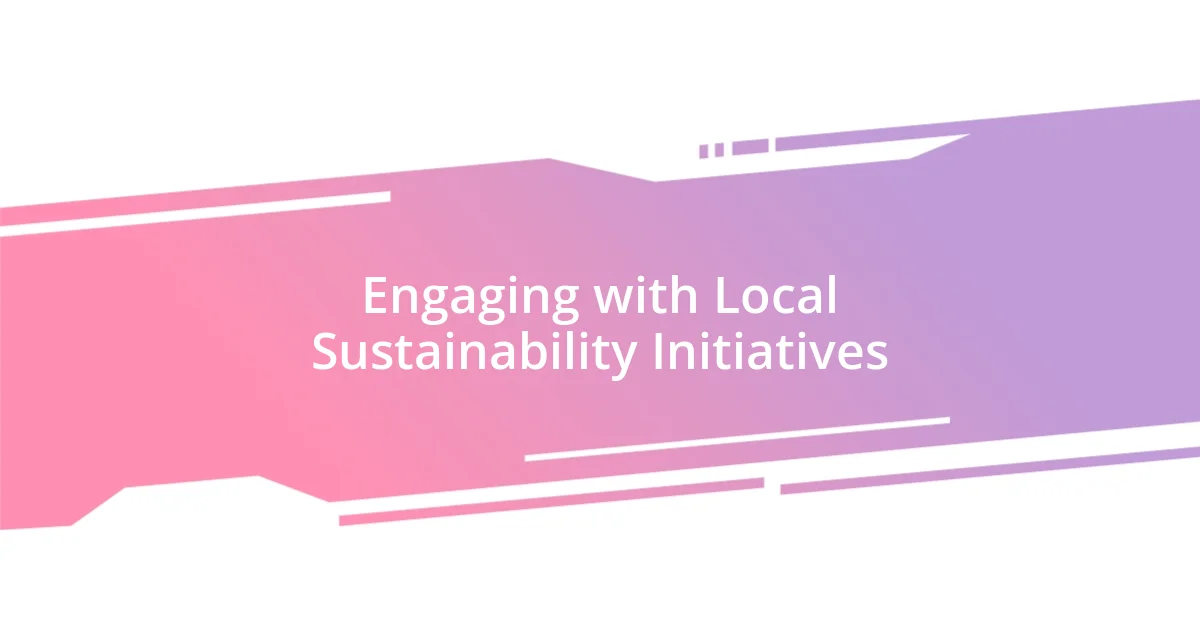 Engaging with Local Sustainability Initiatives